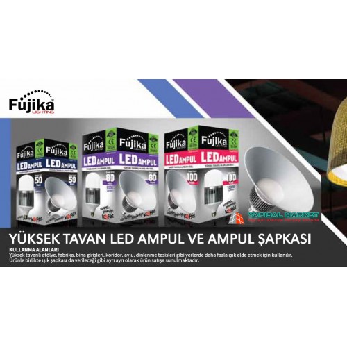 Fujika Yüksek Tavan Led Armatürleri